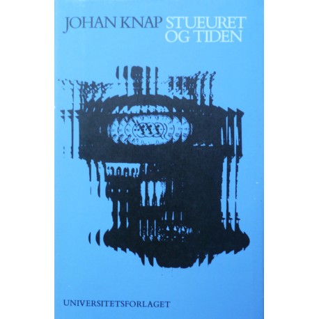 Johan Knap- Stueuret og tiden