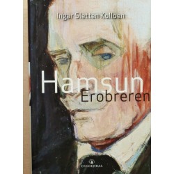 Ingar Sletten Kolloen- Hamsun- Erobreren