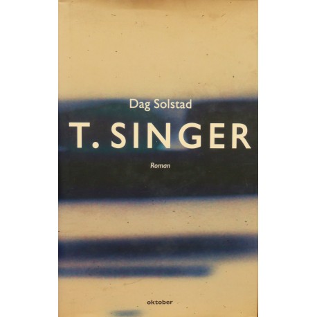 Dag Solstad- T. Singer- Roman