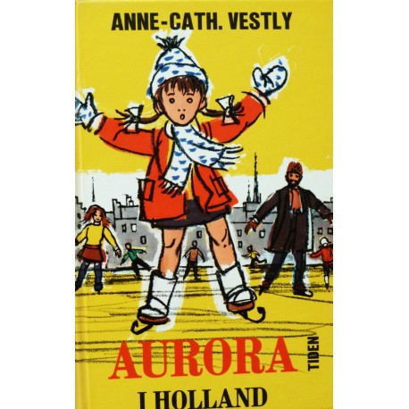 Anne- Cath. Vestly- Aurora i Holland
