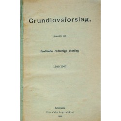 Grundlovsforslag- Storting- 1900/1901
