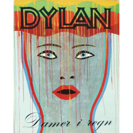 Bob Dylan- Damer i regn- Jan Erik Vold