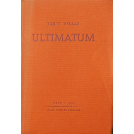 Tarjei Vesaas- Ultimatum