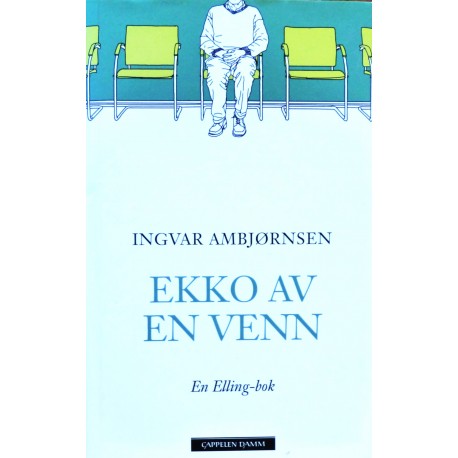 Ingvar Ambjørnsen- Ekko av en venn- En Elling- bok