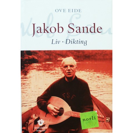 Jakob Sande- Liv- Dikting