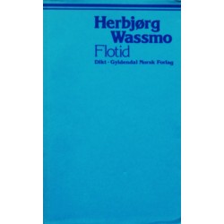 Herbjørg Wassmo- Flotid- Dikt- 1. utgave
