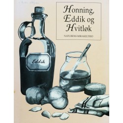 Honning, Eddik og Hvitløk