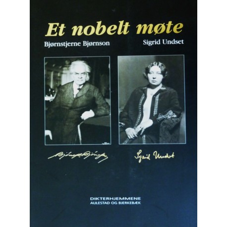 Et nobelt møte- Bjørnson- Undset