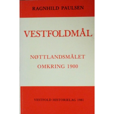 Vestfoldmål- Nøttlandsmålet omkring 1900- Nøtterøy