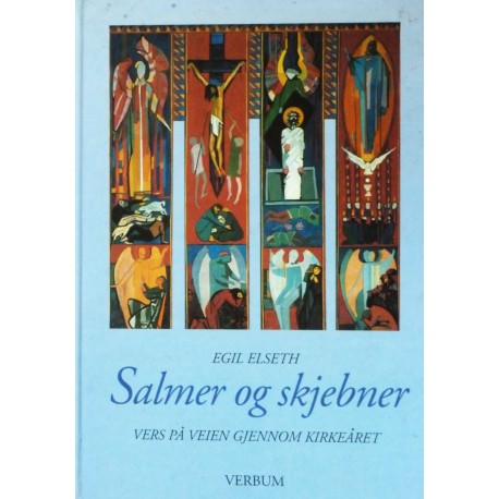 Salmer og skjebner- Vers på veien gjennom kirkeåret