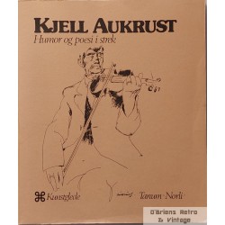 Kjell Aukrust i humor og poesi i strek