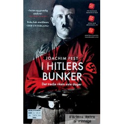 Hitlers bunker- Det tredje rikets siste dager