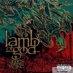 Lamb Of God: Ashes Of The Wake (CD)