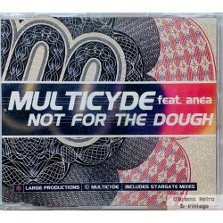 Multicyde: Not For The Dough - Feat. Anea (CD)