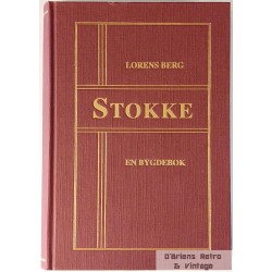 Stokke Bygdebok- Med slekts- gårdshistorie