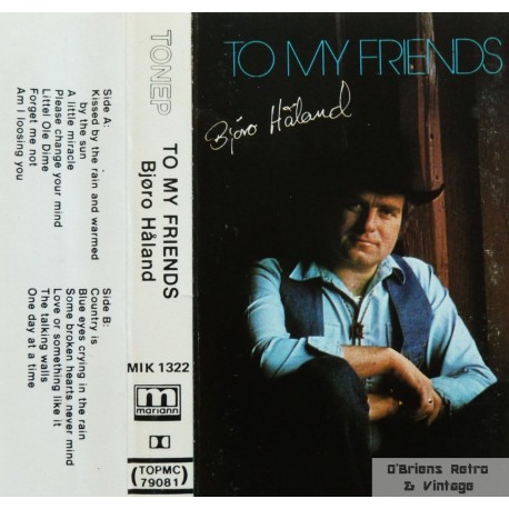 Bjøro Håland- To My Friends