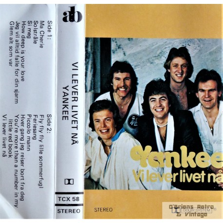 Yankee- Vi lever livet nå