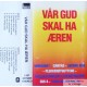 Vår Gud skal ha æren