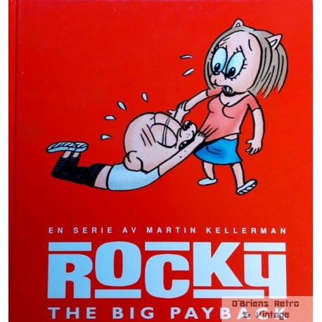 Rocky - The Big Payback - En serie av Martin Kellerman - 2005