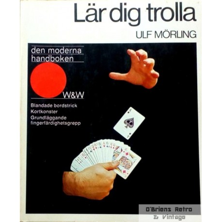 Lär dig trolla - Den moderna handboken