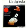 Lär dig trolla - Den moderna handboken - Ulf Mörling