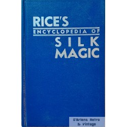 Rice's Encyclopedia of Silk Magic - Volume 3