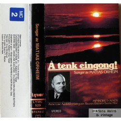 Å tenk eingong- Songar av Matias Orheim