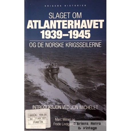 Norske krigsseilere-Slaget om Atlanterhavet 1939-1945