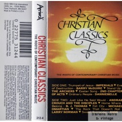 Christian Classics - The Roots of Contemporary Christian Music (kassett)