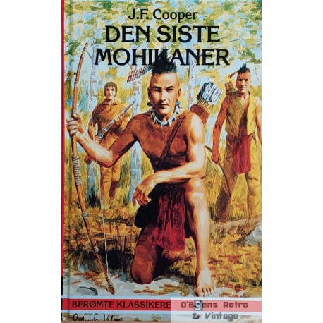 J. F. Cooper - Den siste Mohikaner