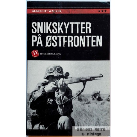 Albrecht Wacker - Snikskytter på Østfronten