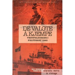 De valgte å kjempe - Vestfoldinger i felttoget 1940