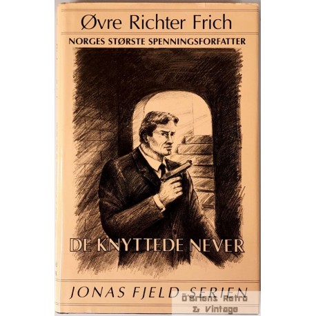 Jonas Fjeld-serien - Nr. 1 - Øvre Richter Frich - De knyttede never