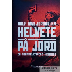 Rolf Ivar Jordbruen - Helvete på jord - En norsk frontkjempers historie