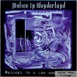 Malice in Wonderland - Reduced To A Low Condition - CD