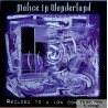 Malice in Wonderland - Reduced To A Low Condition - CD