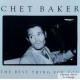 Chet Baker - The Best Thing For You - CD