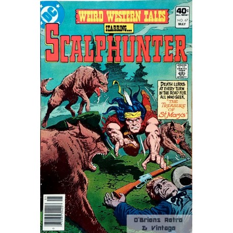 Weird Western Tales starring Scalphunter - No. 67 - May - 1980