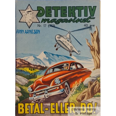 Detektiv-Magasinet - Nr. 17 (712) - 1955 - Betal - eller dø!
