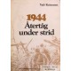 Yrjö Keinonen: 1944 - Återtåg under strid
