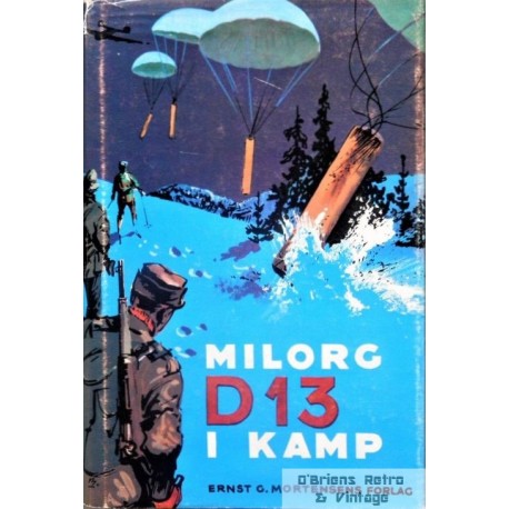 Milorg D 13 i kamp