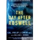 The Day After Roswell - A Former Pentagon Official Reveals the U.S. Government's Shocking UFO Cover-Up