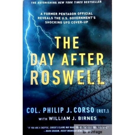 The Day After Roswell - A Former Pentagon Official Reveals the U.S. Government's Shocking UFO Cover-Up