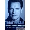 Total Recall - Arnold Schwarzenegger - My Unbelievably True Life Story