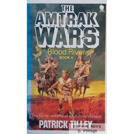 The Amtrak Wars: Book 4 - Blood River