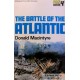 Donald Macintyre: The Battle of the Atlantic