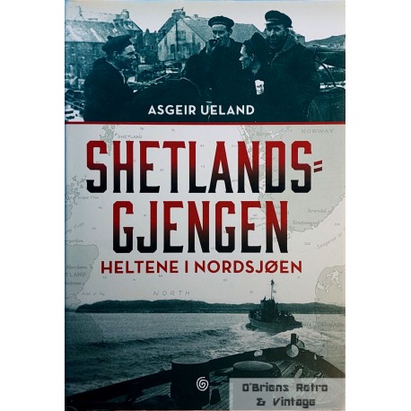 Shetlandsgjengen- Heltene i Nordsjøen