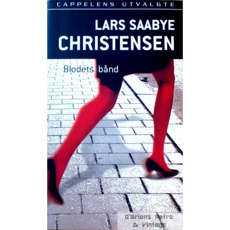 Lars Saabye Christensen: Blodets bånd