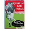 Kaptein for Norge: Thorbjørn Svenssen forteller til Håkon Ringdal