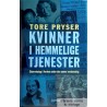Tore Pryser - Kvinner i hemmelige tjenester